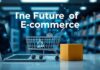 The Future of E-Commerce: How AI and Cybersecurity Are Shaping Online Marketplaces The Future of E-Commerce: How AI and Cybersecurity Are Shaping Online Marketplaces