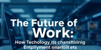 The Future of Work: How Technology is Reshaping Job Markets The Future of Work: How Technology is Transforming Employment Markets