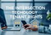 The Intersection of Technology and Tenant Rights: Smart Homes and Legal Implications The Intersection of Technology and Tenant Rights: Smart Homes and Legal Implications