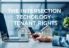 The Intersection of Technology and Tenant Rights: Smart Homes and Legal Implications The Intersection of Technology and Tenant Rights: Smart Homes and Legal Implications