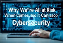 Why We’re All Screwed When It Comes to Cybersecurity (And What You Can Do About It) Why We're All at Risk When It Comes to Cybersecurity (And What You Can Do About It)